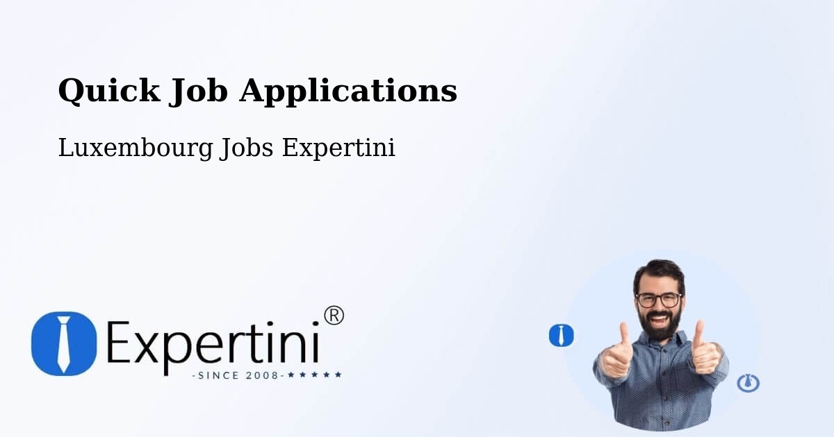 Quick Apply Feature – Bascharage - Luxembourg Jobs Expertini